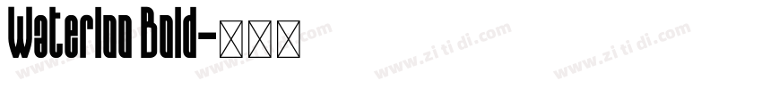 Waterloo Bold字体转换